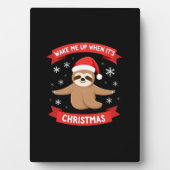 Plaque Photo Funny Sloth wake me up when its Christmas Xmas Cut (Devant)