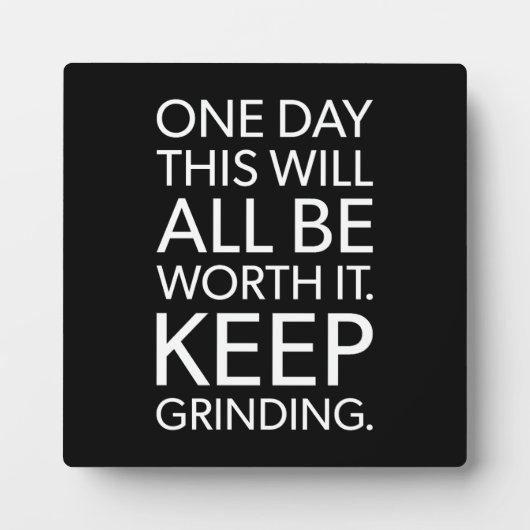 Plaque Photo Garder le broyage - Réussite Motivation (Devant)