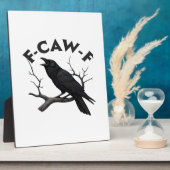 Plaque Photo Gothic Crow Funny F-Caw-F Humor Essential Creative (Côté)