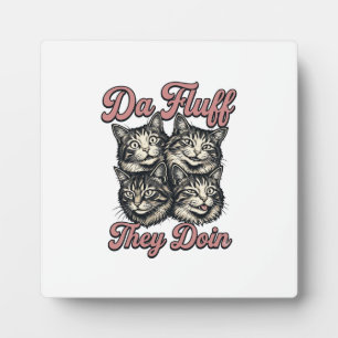 Plaque Photo Gravure Vintage de Chat Drôle Da Fluff Ils Font De