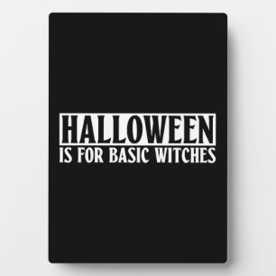 Plaque Photo Halloween est pour sorcières de base - Goth Hallow