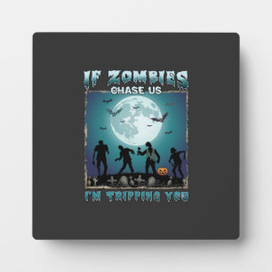 Plaque Photo Halloween Si les Zombies Nous Pourchassent_1