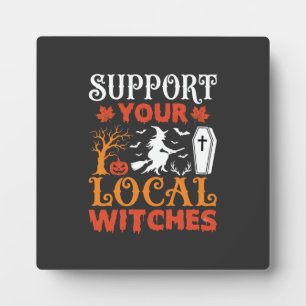 Plaque Photo Halloween Soutenez Vos Sorcières Locales Graphique