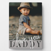 Plaque Photo I Love You Daddy Custom Photo (Devant)