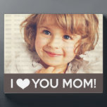 Plaque Photo I Love You Mom - Photo personnalisée<br><div class="desc">Portez votre photo que vous souhaitez présenter à votre mère avec une plaque simple et moderne. Brown arrière - plan,  écrit Je vous coeur maman ! L'intérieur apporte le même motif zig zag orange et chevron. Disponible en d'autres couleurs.</div>