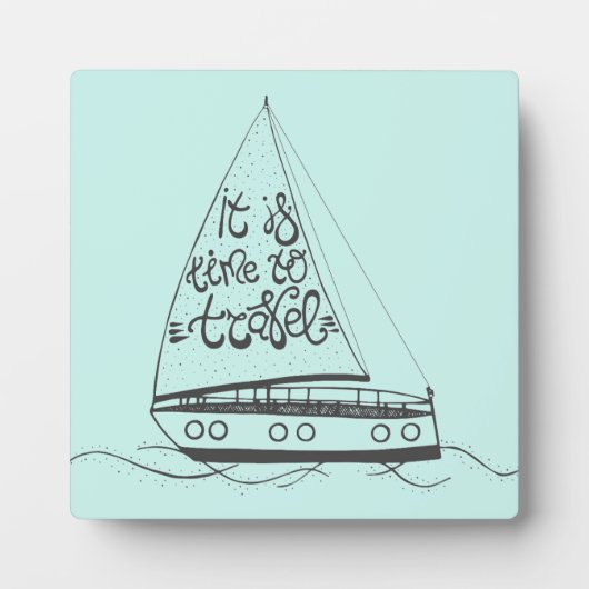 Plaque Photo Il Est Temps De Voyager (Devant)