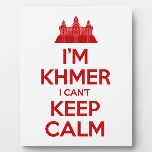 Plaque Photo I'm Khmer I Can't Keep Calm (Devant)