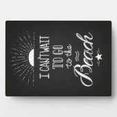 Plaque Photo Impossible D'Attendre D'Aller À La Plage (Devant)