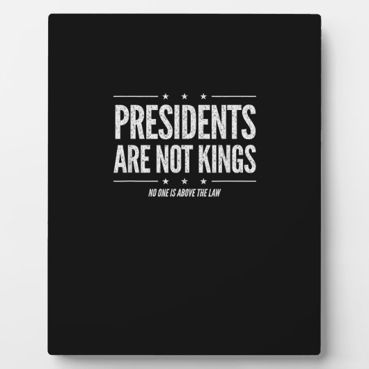 Plaque Photo In America Presidents Are Not Kings Retro Classic (Devant)