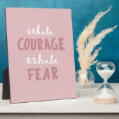 Plaque Photo Inhale Courage Exhale Peur (Côté)