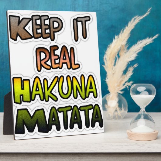 Plaque Photo Inspiration Art "Keep It Real Hakuna Matata" (Côté)
