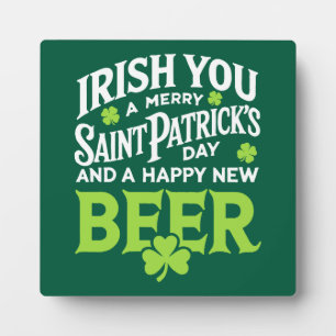 Plaque Photo Irish You Merry Saint Patrick's Day Happy New Beer