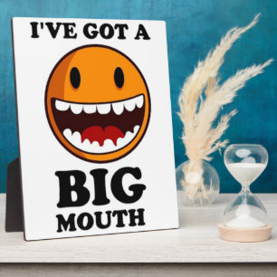 PLAQUE PHOTO "I'VE GOT A BIG MOUTH FACE