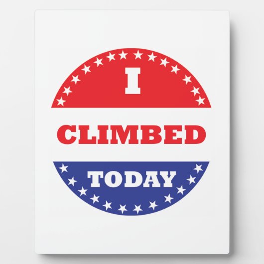Plaque Photo J'Ai Monté Aujourd'Hui (Devant)