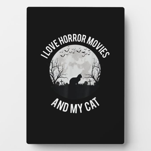 Plaque Photo J'Aime Les Films D'Horreur Et Mon Chat (Devant)