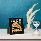 Plaque Photo Je le ferai pour pizza (Insitu)
