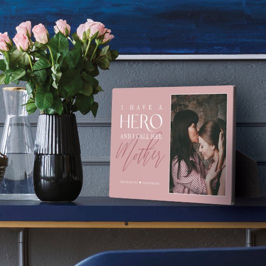 Plaque Photo Je possède un héros que j'appelle maman Photo souv
