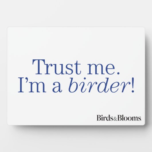 Plaque Photo Je suis Birder (Devant)