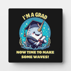 Plaque Photo Je suis diplômé d'une licorne de mer ! Maintenant,