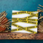 Plaque Photo Je suis offensé que la police ne croise pas (Côté)