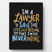 Plaque Photo Je Suis Un Avocat Pour Gagner Du Temps (Devant)