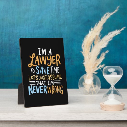 Plaque Photo Je Suis Un Avocat Pour Gagner Du Temps (Côté)
