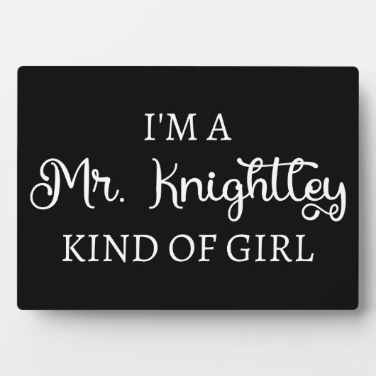 Plaque Photo Je suis une fille de M. Knightley (Devant)