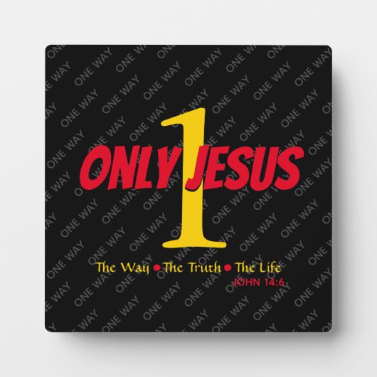 Plaque Photo Jésus Est La Façon Dont Chrétien (Devant)