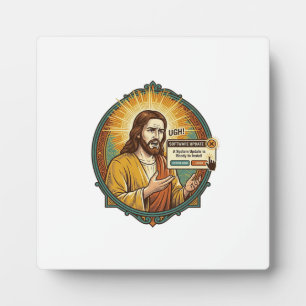 Plaque Photo Jésus Mise à Jour Logcielle Ennuyeuse Pop Up Humou