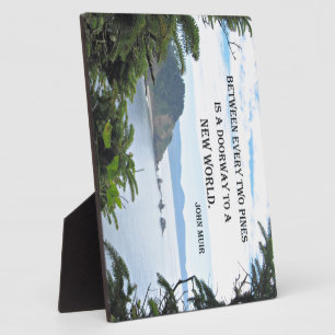 Plaque Photo John Muir : "Entre deux pins est une porte"