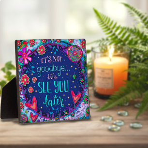 Plaque Photo Joie de vous voir plus tard Sympathy Inspirivity P