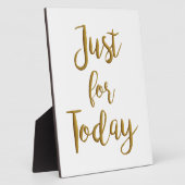 Plaque Photo Just for Today recovery quote AA NA slogan (Côté)