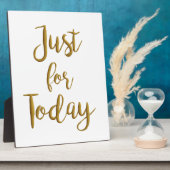 Plaque Photo Just for Today recovery quote AA NA slogan (Côté)