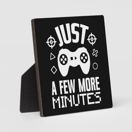 Plaque Photo Juste Quelques Minutes De Plus, Jeux Drôle, Plate- (Recto)