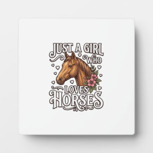 Plaque Photo Juste Une Fille Qui Aime Les Chevaux Design De Che