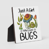 Plaque Photo Juste une fille qui aime les insectes (Recto)