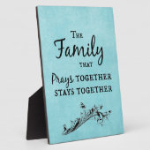 Plaque Photo La famille qui prie ensemble reste ensemble (Côté)