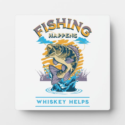 Plaque Photo La pêche arrive. Le whisky aide! (Devant)