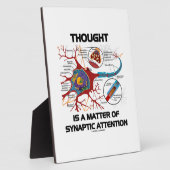 Plaque Photo La Pensée Est Une Question D'Attention Synaptique  (Côté)