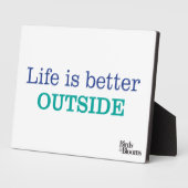 Plaque Photo La vie est meilleure à l'extérieur (Côté)
