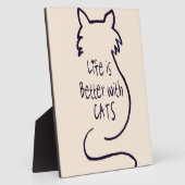 Plaque Photo La vie est meilleure avec les chats (Côté)