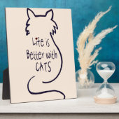 Plaque Photo La vie est meilleure avec les chats (Côté)