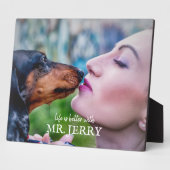 Plaque Photo La vie est meilleure avec personnalisation Chien P (Côté)