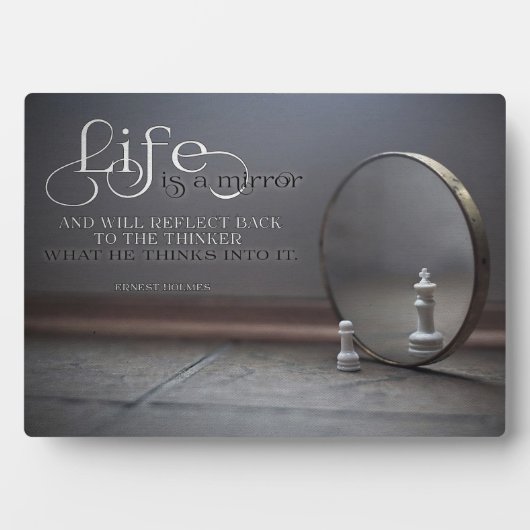 Plaque Photo La Vie Est Un Miroir (Devant)