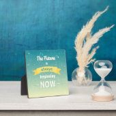 Plaque Photo L'Avenir Commence Toujours Maintenant (Insitu)