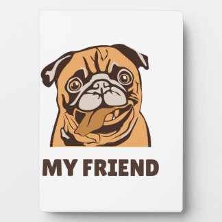 Plaque Photo Le chien est mon ami