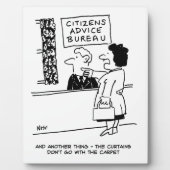 Plaque Photo Le client du Citizens Advice Bureau donne des cons (Devant)