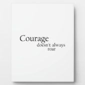Plaque Photo le courage ne rugit pas toujours (Devant)