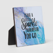Plaque Photo 'Leave a Little Sparkle Wherever You Go' (Recto)