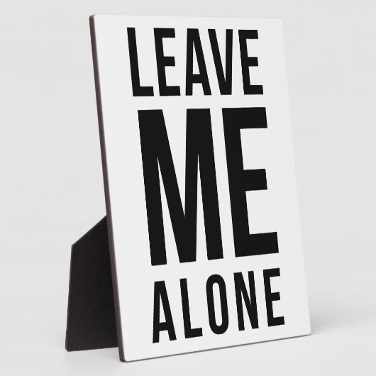 Plaque Photo Leave Me Alone (Côté)